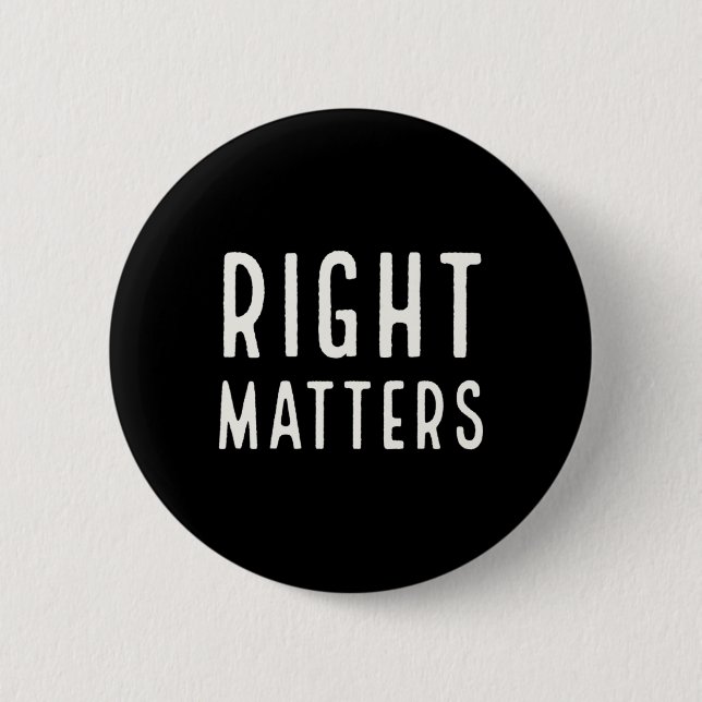 Right Problems Anti Trump Impeach Resist Protest R Button (Front)