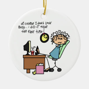 Right The First Time Humor Ceramic Ornament