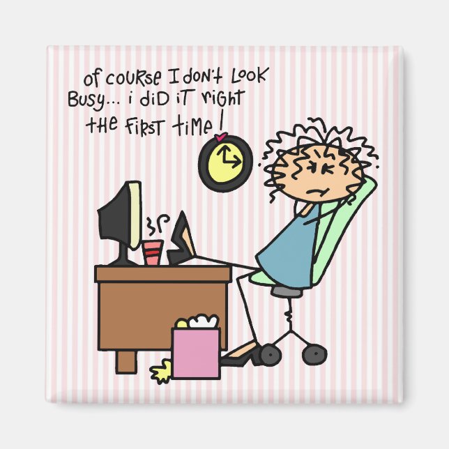 Right The First Time Humor Magnet (Front)