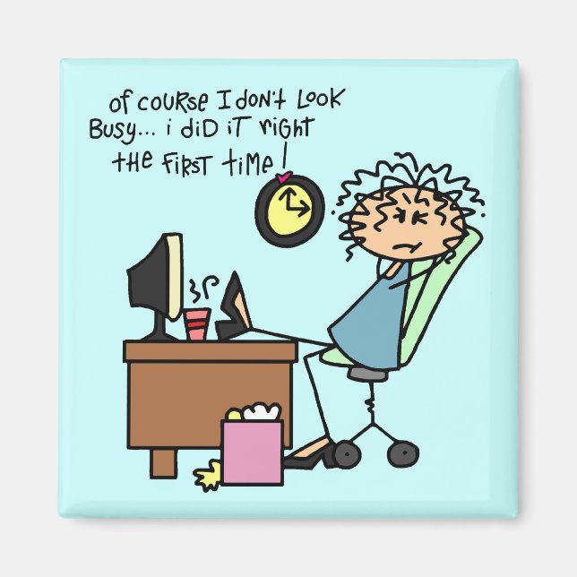 Right The First Time Humor Magnet (Front)