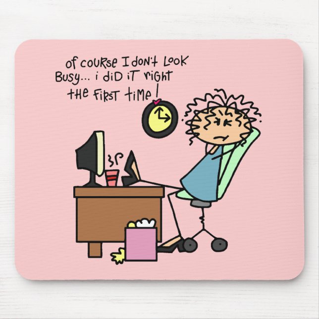 Right The First Time Humor Mouse Pad (Front)