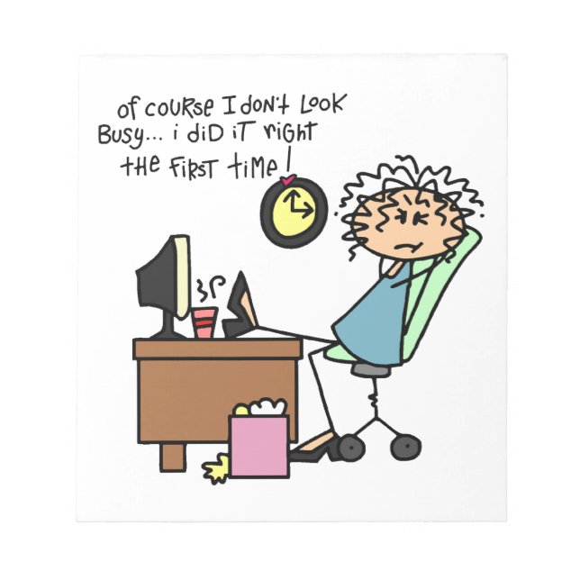 Right The First Time Humor Notepad (Front)