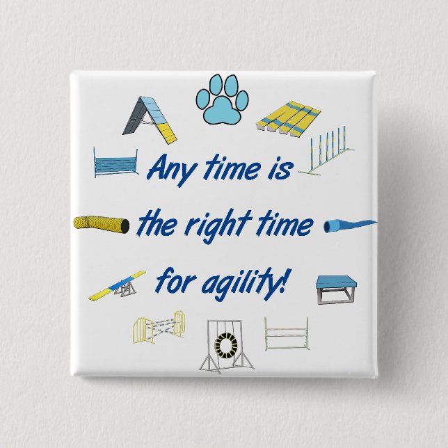 Right Time For Agility Button (Front)