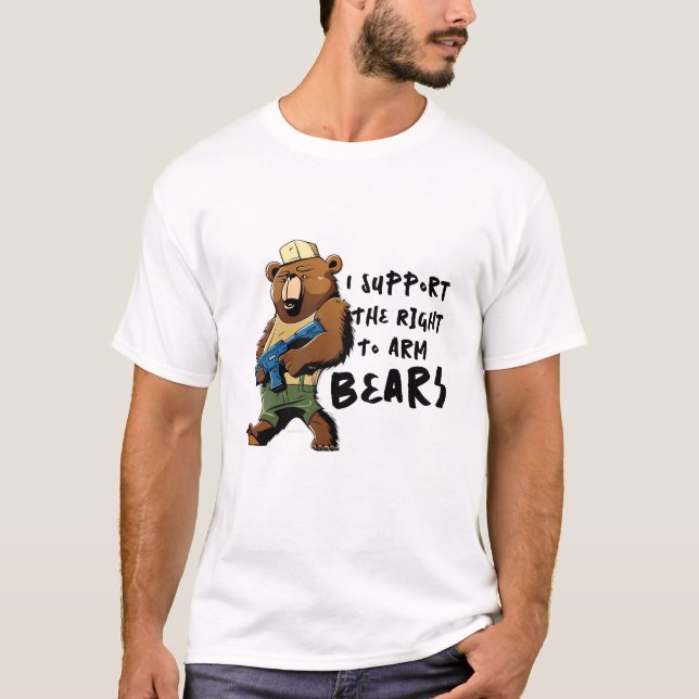Right To Arm Bears Tee - Funny Bear Arms Shirt (Front)