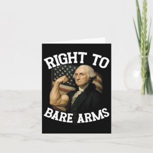 Right To Bare Arms Funny July 4th  Card