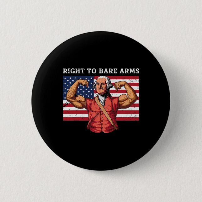 Right To Bare Arms George Washington Bodybuilder G Button (Front)