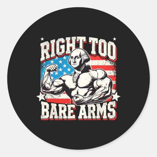 Right To Bare Arms George Washington Bodybuilder G Classic Round Sticker (Front)