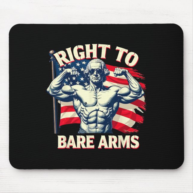 Right To Bare Arms George Washington Bodybuilder G Mouse Pad (Front)