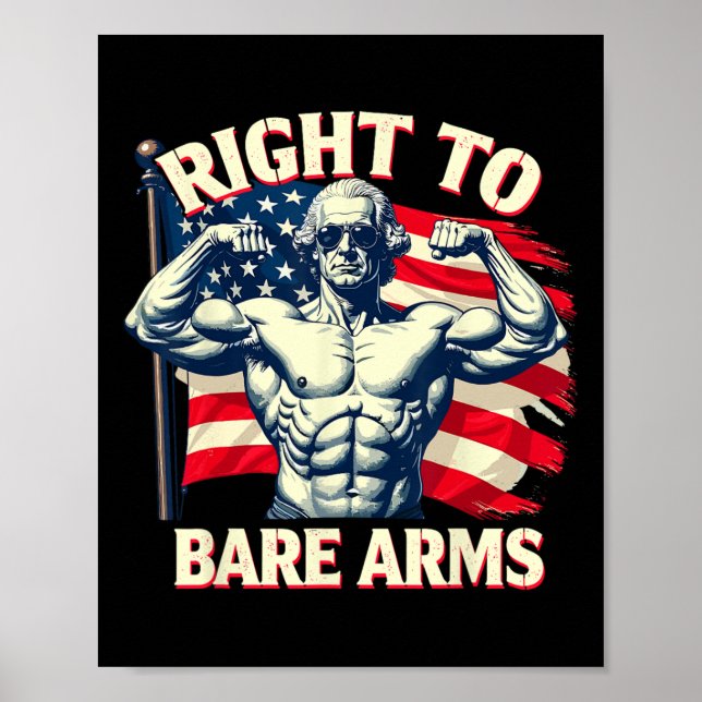 Right To Bare Arms George Washington Bodybuilder G Poster (Front)