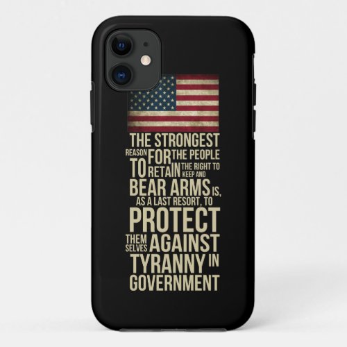 Right To Bear Arms  Thomas Jefferson Quote iPhone 11 Case