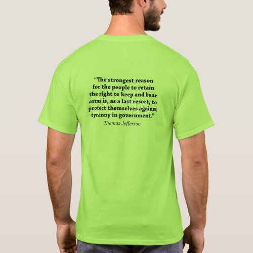 Right To Bear Arms _ Thomas Jefferson Quote T_Shirt