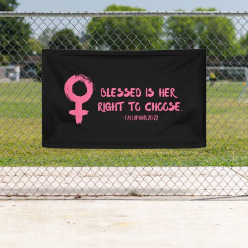 Right to Choose Verse Feminist  Banner