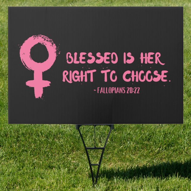 Right to Choose Verse Feminist  Sign (Insitu)