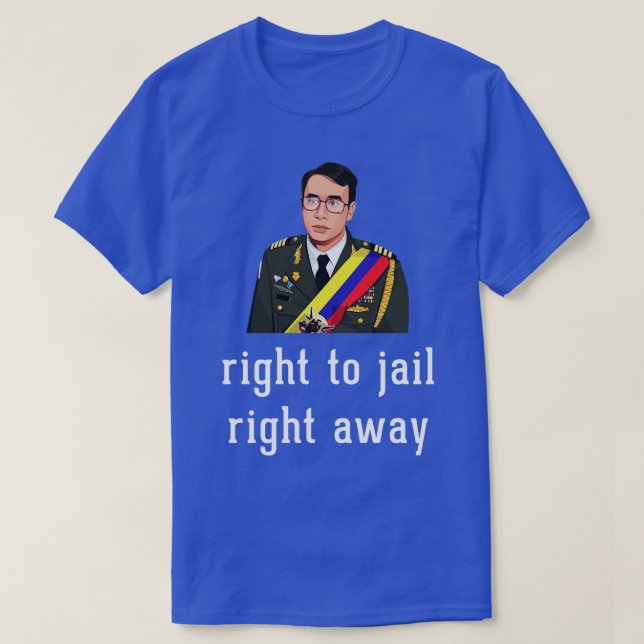Right to jail right away 2 T-Shirt (Design Front)