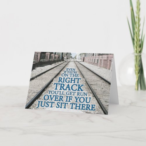 Right Track Quote on Photograph Card