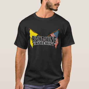 Right Wing Extremist Flags T-Shirt