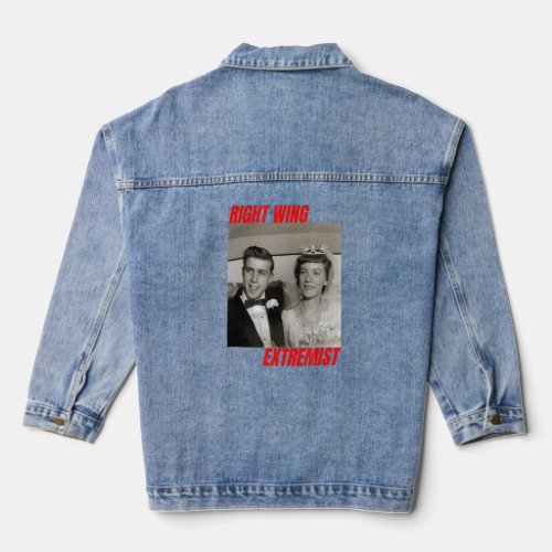 Right Wing Extremist Right Wing Extremism Married  Denim Jacket