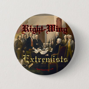 Right-Wing Extremists Pinback Button
