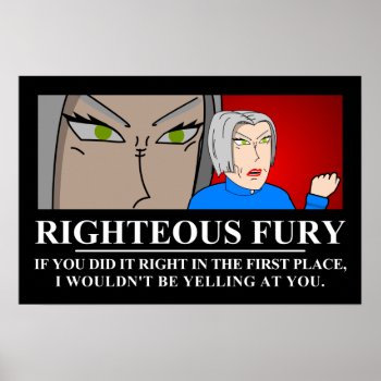 Righteous Fury Demotivator Poster by TimeStop at Zazzle