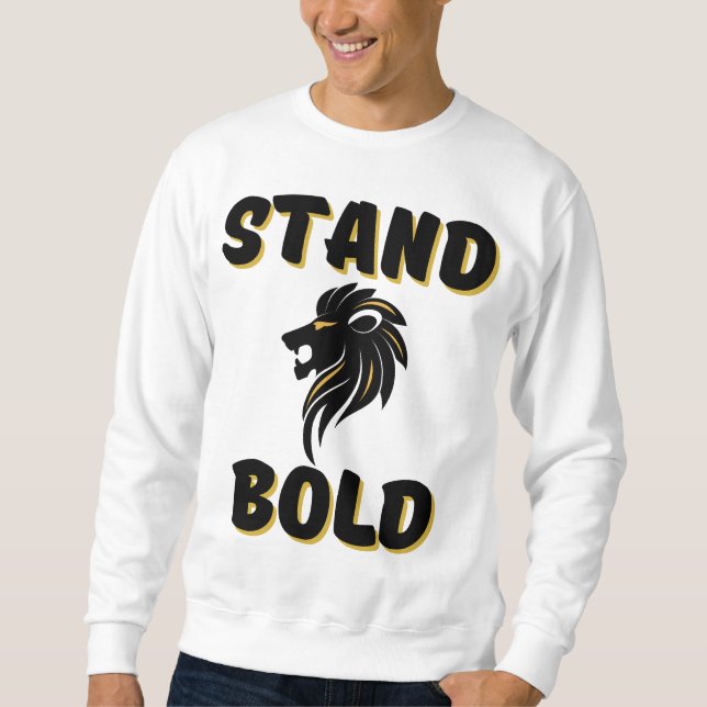 Righteous Stand Bold As Lions Men's Sweatshirt (Front)