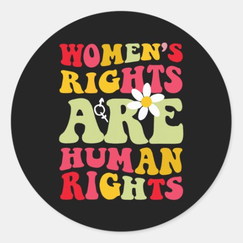 Rights Are Humen Rights Feminist 1973  Classic Round Sticker