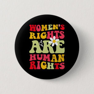 Rights Are Humen Rights Feminist  Button