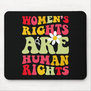 Rights Are Humen Rights Feminist Mouse Pad