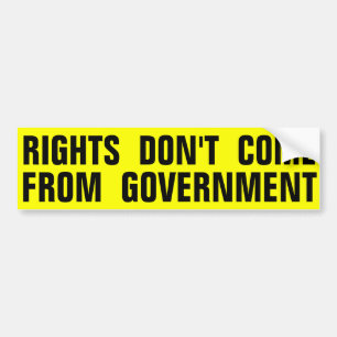 Rights Don't Come From Government Bumper Sticker