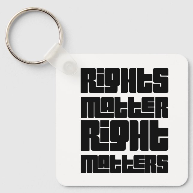 Rights Matter Right Matters Retro Bold  Keychain (Front)