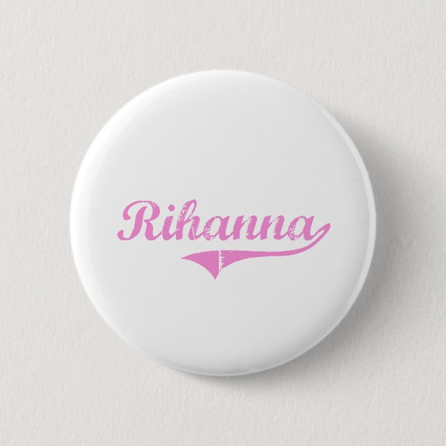 Rihanna Classic Style Name Button (Front)