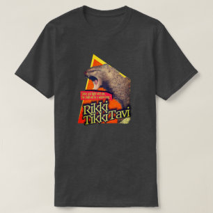 Rikki Tikki Tavi T-Shirt