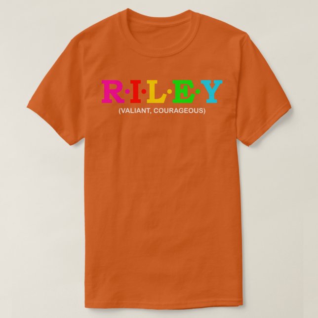 Riley Valiant Courageous  1 T-Shirt (Design Front)