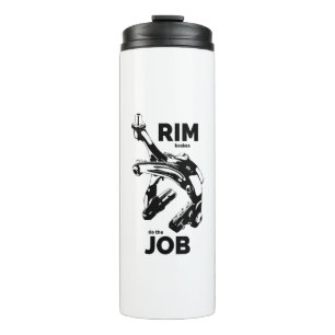 Rim Brakes Do The Job Cycling Thermal Tumbler