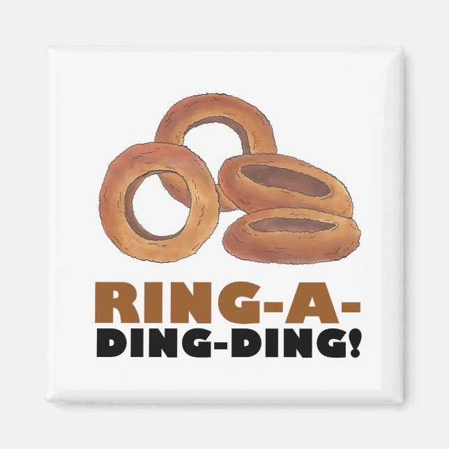 Ring-A-Ding-Ding Onion Ring Rings Junk Food Foodie Magnet (Front)