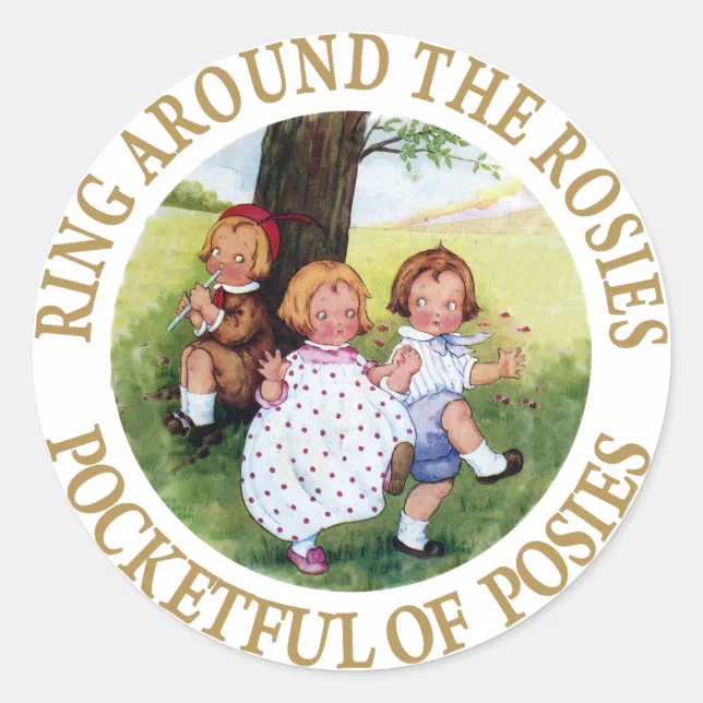 Ring Around the Rosies, Pocketful of Posies Classic Round Sticker Zazzle
