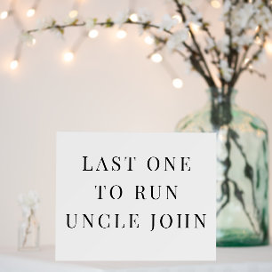 RING BEARER CHANCE TO RUN FUNNY WEDDING SIGN