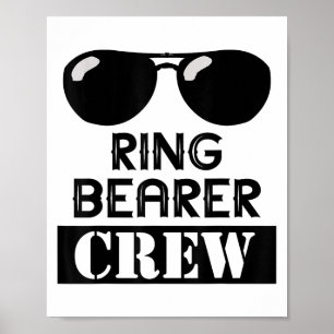 Ring Bearer Crew Ring Wedding Party Sungl Security Poster