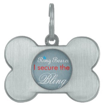 Ring Bearer I Secure The Bling Pet Tag by Godsblossom at Zazzle
