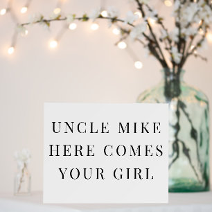 Ring Bearer Sign Here Comes Your Girl Uncle