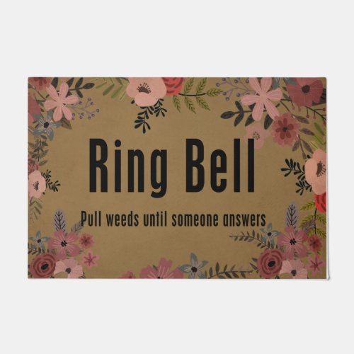 Ring Bell Pull Weeds Until Someone Answer Flower   Doormat
