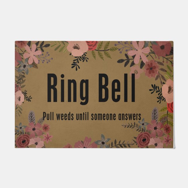 Ring Bell Pull Weeds Until Someone Answer Flower   Doormat (Front)