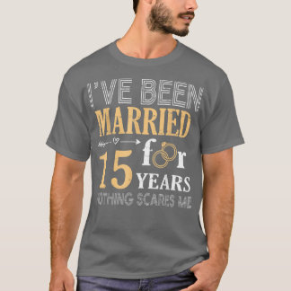 Ring Couple Ive Been Married For 15 Years Nothing T-Shirt