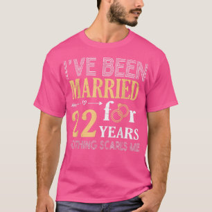 Ring Couple Ive Been Married For 22 Years Nothing T-Shirt