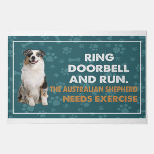Ring Doorbell And Run The Australian Shepherd Need Doormat