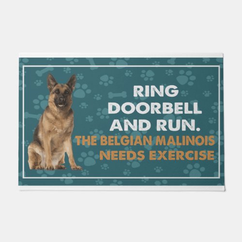 Ring Doorbell And Run The Belgian Malinois Needs E Doormat