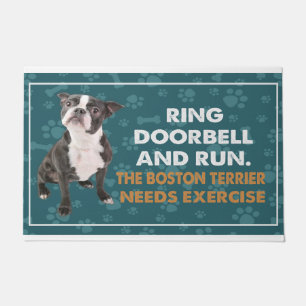 Ring Doorbell And Run The Boston Terrier Needs Exe Doormat