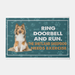 Ring Doorbell And Run The Shetland Sheepdog Needs  Doormat