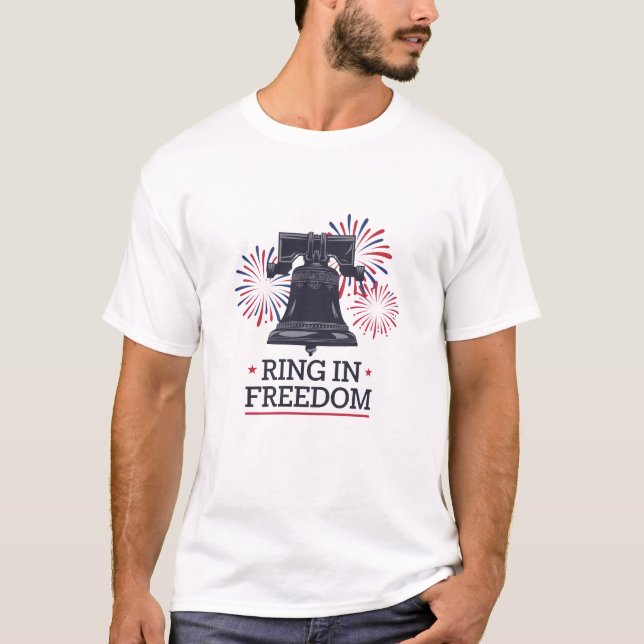 Ring in Freedom T-Shirt (Front)