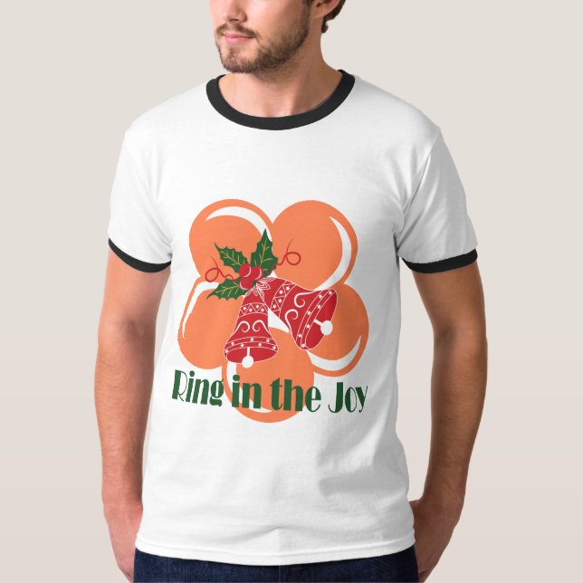Ring in the joy T-Shirt (Front)