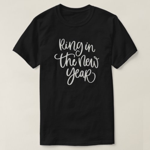 Ring In The New Year T_Shirt